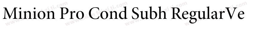 Minion Pro Cond Subh RegularVersion字体转换